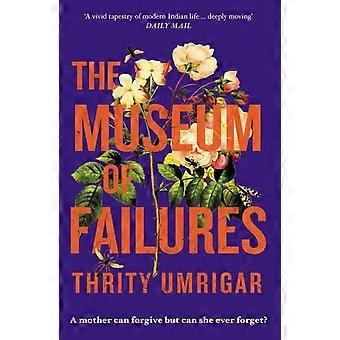 The Museum Of Failures - Thrity Umrigar - en Book
