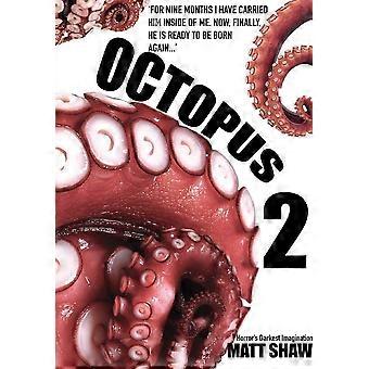 Octopus 2 - an extreme horror
