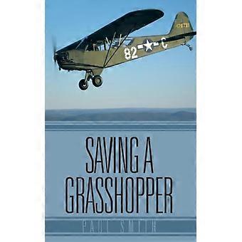Saving A Grasshopper - Paul Smith - Hardcover - English Book - History