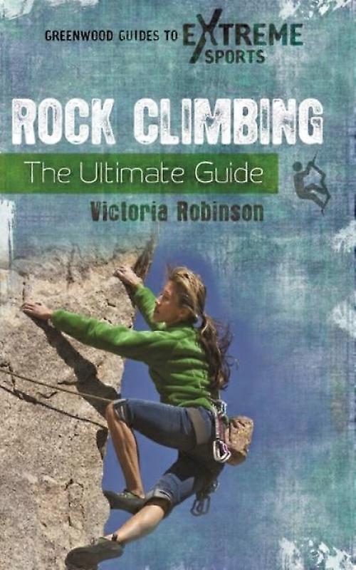 Escalada en roca: La guía definitiva