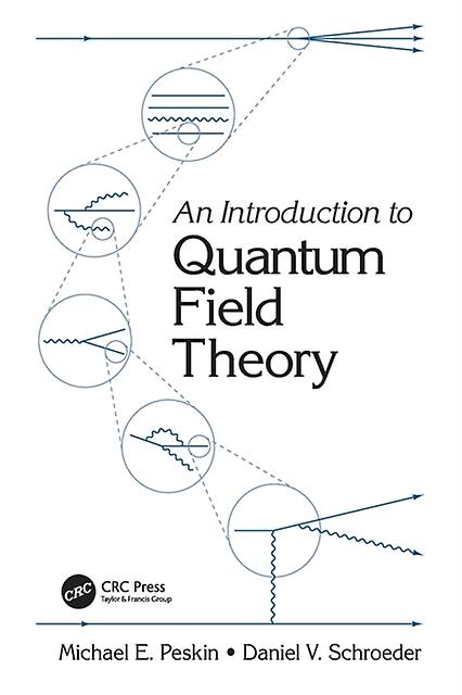 An Introduction To Quantum Field Theory by Daniel V. Schroeder Paperback