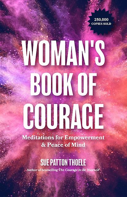 The Womans Book Of Courage by Sue Patton Thoele Paperback Book