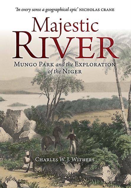 Majestic River by Charles W. J. Withers Paperback Book