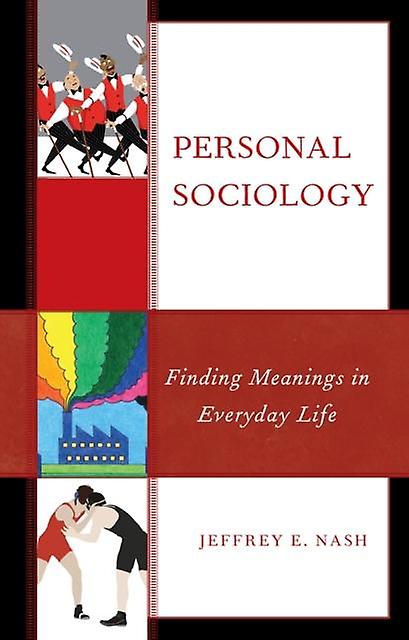 Personal Sociology by Jeffrey E. Nash Paperback Book