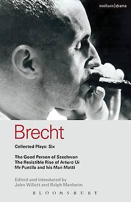 Brecht Collected Plays 6 - World Classics - Bertolt Brecht - Plays, playscripts - Bloomsbury Publishing PLC - Paperback