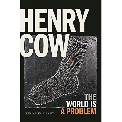 Henry Cow: The World Is a Problem