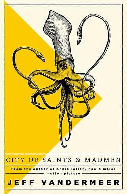City Of Saints And Madmen by Jeff VanderMeer Paperback