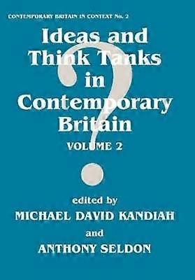 Ideas and Think Tanks in Contemporary Britain