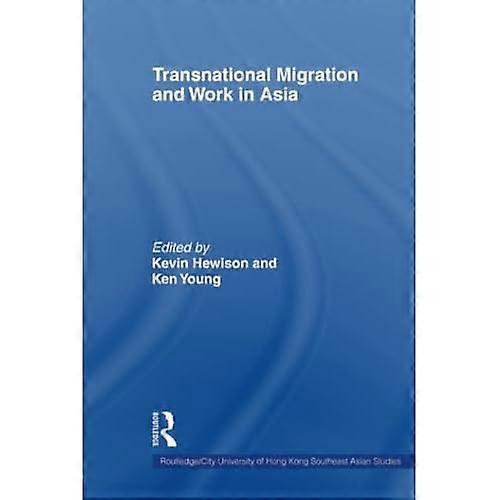 Transnational Migration and Work in Asia