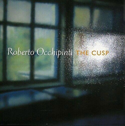 Roberto Occhipinti The Cusp CD (2006) NY