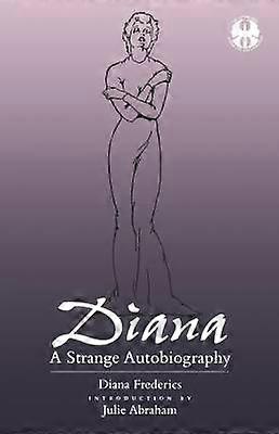 Diana - A Strange Autobiography