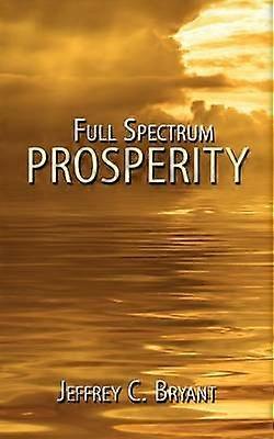 Full Spectrum Prosperity