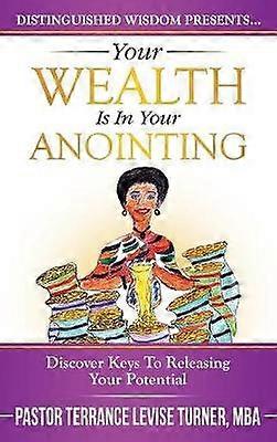 Your Wealth Is In Your Anointing