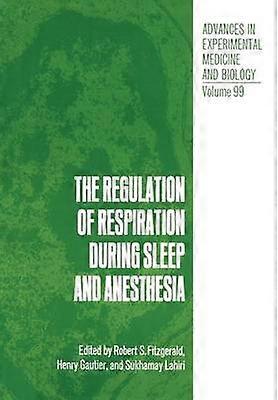 The Regulation of Respiration During Sleep and Anesthesia