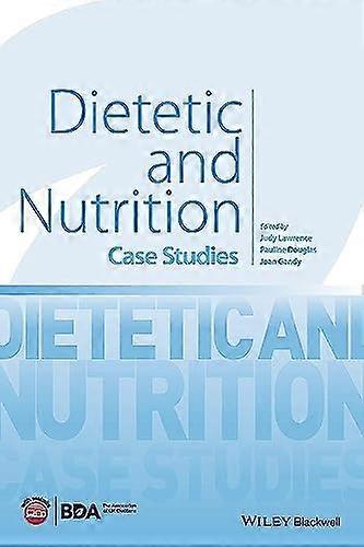 Dietetic and Nutrition Case Studies