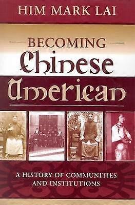 Becoming Chinese American
