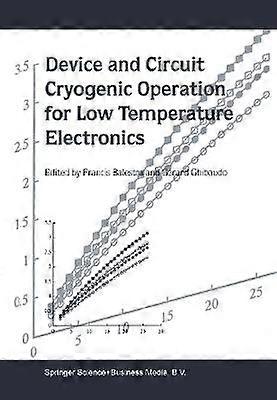 Device and Circuit Cryogenic Operation for Low Temperature Electronics