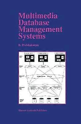 Multimedia Database Management Systems