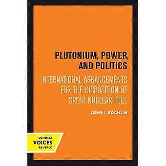 Plutonium Power and Politics