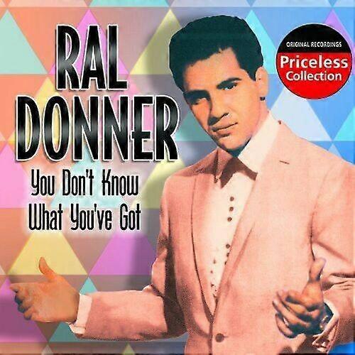 Ral Donner You Dont Know What You Got CD