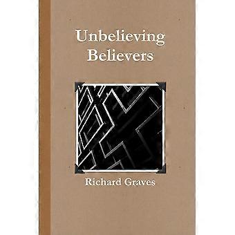 Unbelieving Believers - Richard Graves - Paperback - en Book