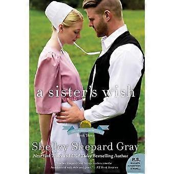 Sister's Wish A - Shelley Shepard Gray