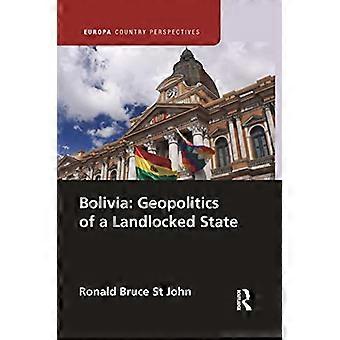 Bolivia Geopolitics of a Landlocked State