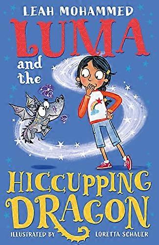 Luma and the Hiccupping Dragon: Book 2