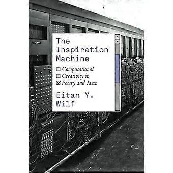 Inspirationsmaskinen: Computational Creativity i poesi och jazz