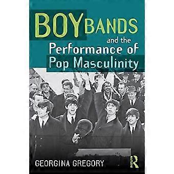 Boy Band e l'esibizione della mascolinità pop