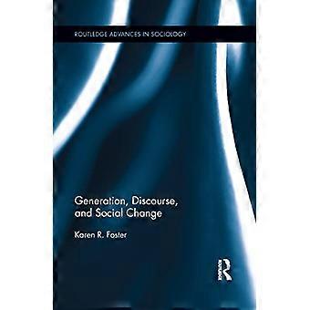 Generation, diskurs och social förändring (Routledge framsteg inom sociologi)
