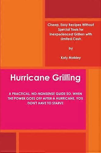Hurricane Grilling