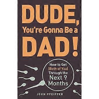 Dude, du wirst ein Vater sein!: Anfahrt