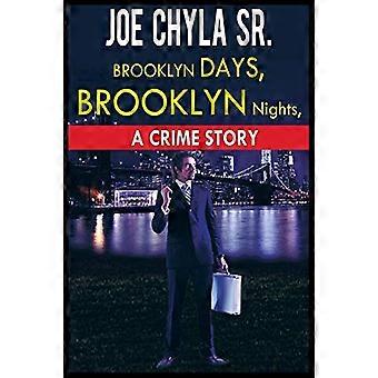 Brooklyn Days, Brooklyn Nights: A Crime Story