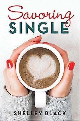 Savoring Single