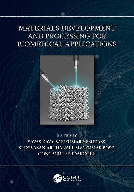 Materials Development And Processing For Biomedical Applications - Taylor & Francis Ltd - Paperback - en Book