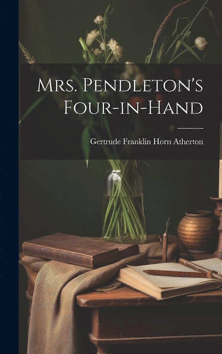 Mrs. pendleton's four-in-hand