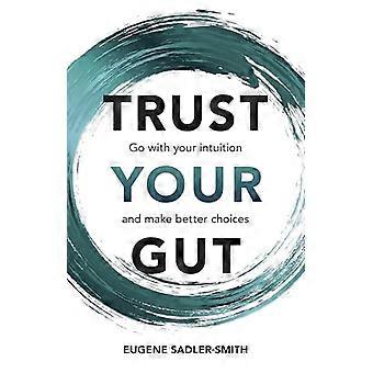 Trust Your Gut