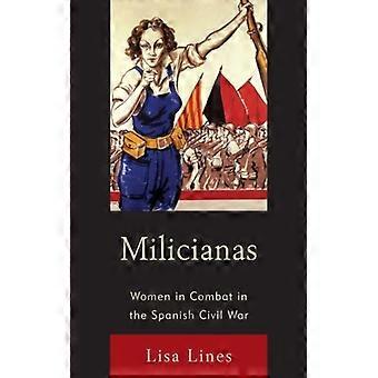 Milícias: Mulheres em Combate na Guerra Civil Espanhola - Lisa Lines - Livro de Bolso - Inglês - História