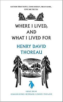 Where I Lived and What I Lived For