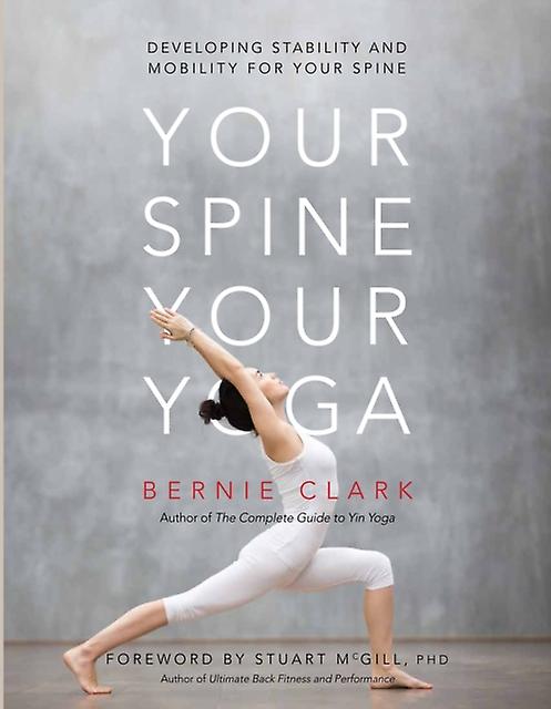 Your Spine Your Yoga by Bernie Clark Paperback Book