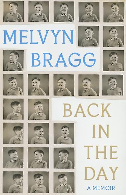 Back In The Day by Melvyn Bragg Hardback Book