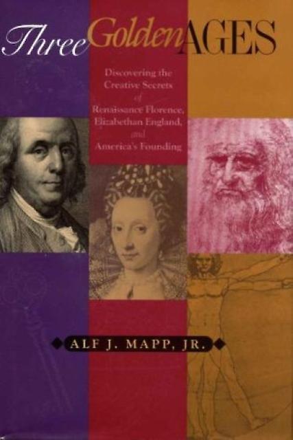Three Golden Ages by Mapp & Alf J. & Jr. Paperback Book