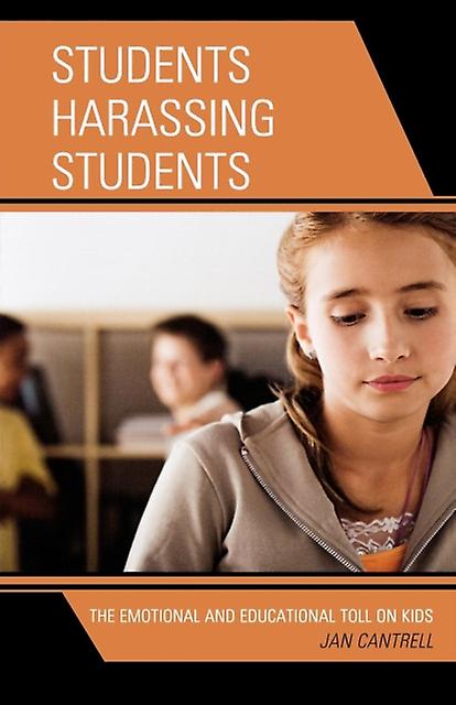 Students Harassing Students by Janice Cantrell Paperback