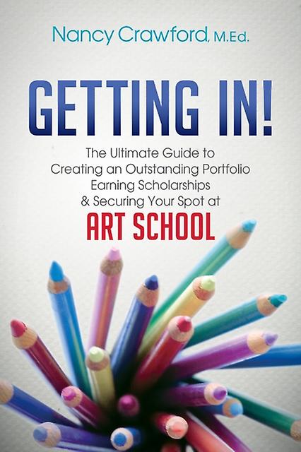 Getting In by Nancy Crawford Paperback Book