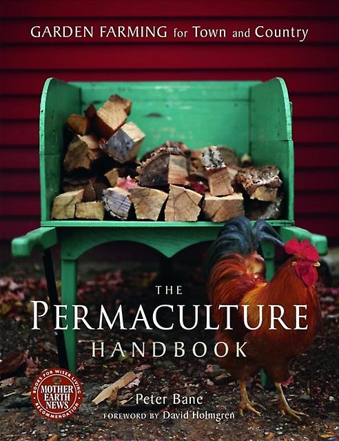 The Permaculture Handbook by Peter Bane Paperback
