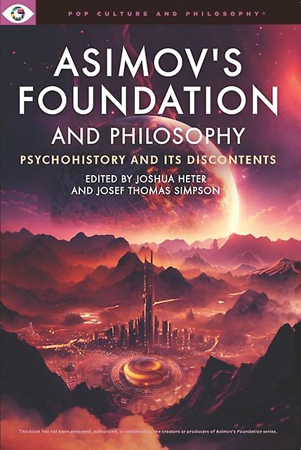 Asimovs Foundation And Philosophy Paperback