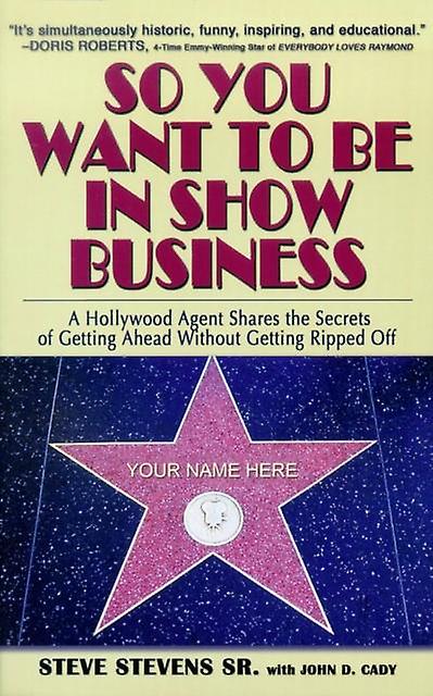 So You Want To Be In Show Business by Steve Stevens Paperback Book
