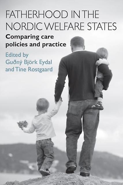 Fatherhood In The Nordic Welfare States Paperback