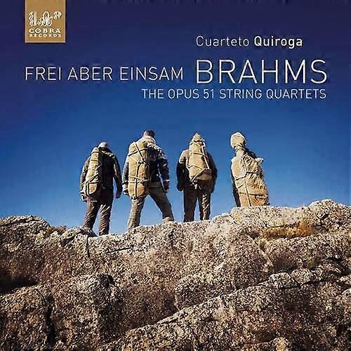 Johannes Brahms : Brahms: Frei Aber Einsam: The Opus 51 String Quartets CD